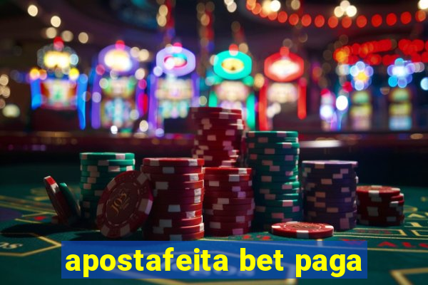 apostafeita bet paga